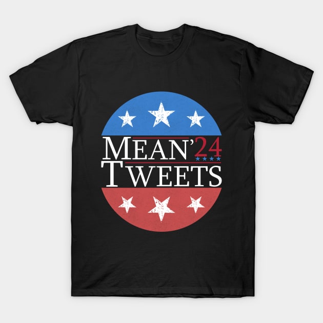 Mean Tweets 2024 - Vintage USA T-Shirt by CoolandCreative